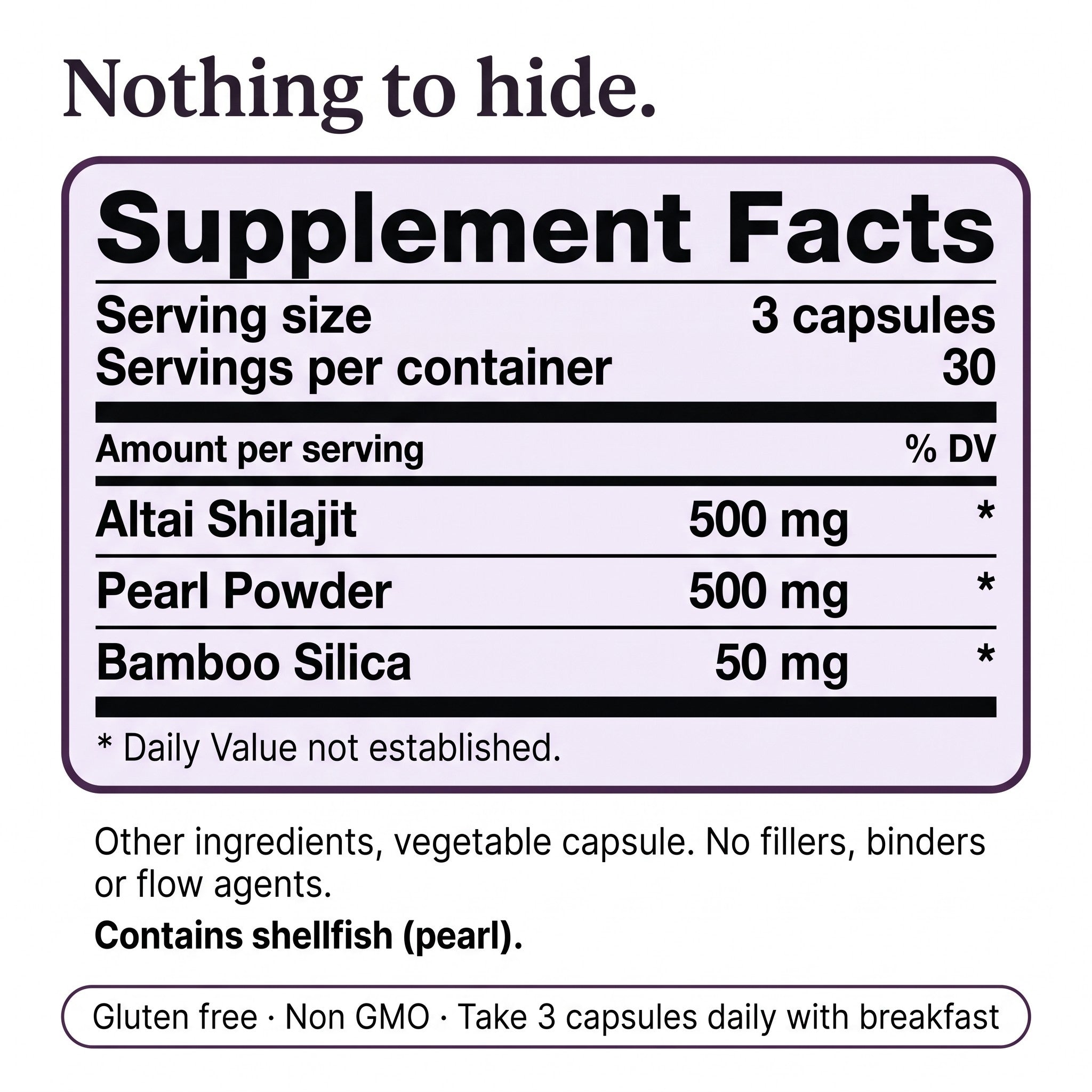 Supplement facts, Altai shilajit 500 mg, pearl powder 500 mg, bamboo silica 50 mg, contains shellfish (pearl)